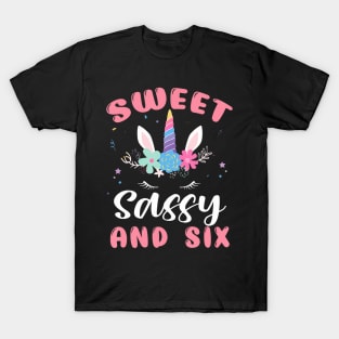 Sweet Sassy And Six Unicorn 6Th Birthday Girls 6 Year Old T-Shirt